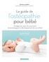 Séverine Lambert - Le guide de l'ostéopathie pour bébé.