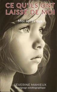 Ce qu'ils ont laissé de moi