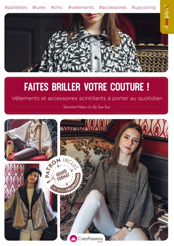 Faites briller votre couture. Avec 1 patron