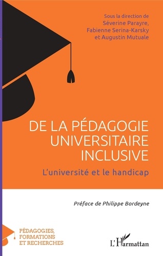 De la pédagogie universitaire inclusive. L'université et le handicap