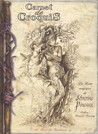 Séverine Pineaux - Carnet de croquis - La forêt magique de Séverine Pineaux.