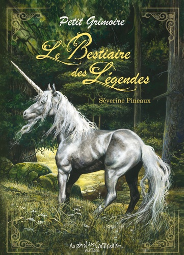 Séverine Pineaux - Le bestiaire des légendes.