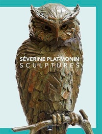 Séverine Plat-Monin - Séverine Plat-Monin, sculptures.