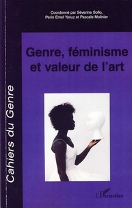 Séverine Sofio et Perin Emel Yavuz - Cahiers du genre N° 43, 2007 : Genre, féminisme et valeur de l'art.