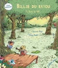 Séverine Vidal et Ronan Badel - Billie du Bayou Tome 1 : Le banjo de Will.