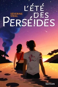 Séverine Vidal - L'été des Perséides.