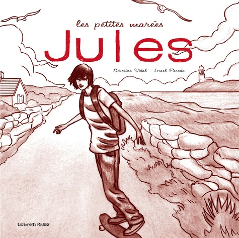 Séverine Vidal et Israel Parada - Les petites marées  : Jules.