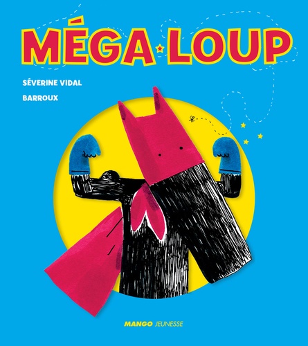 Méga-Loup - Livre animé