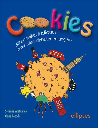Cookies. 50 activités ludiques pour bien débuter en anglais - Occasion