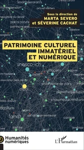 Le patrimoine culturel immatériel et numérique