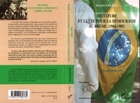 Severo Sallès - Dictature et lutte pour la démocratie au Brésil (1964-1985).