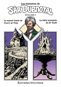 Le manoir hanté de Crec’h-ar-Vran ; La table tournante du Docteur Tooth