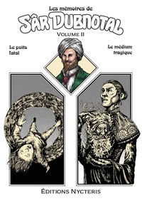Le Puits fatal ; Le Médium tragique