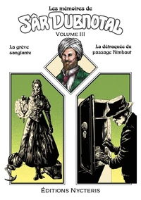 La Grève sanglante ; La Détraquée du Passage Rimbaut