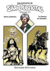 Haine Posthume ; La Fiancée de Gibraltar