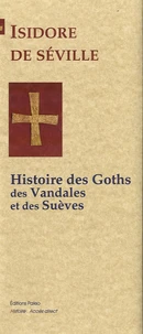 Histoire des Goths, des Vandales et des Suèves