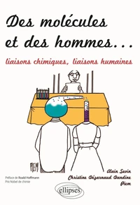 Des molécules et des hommes