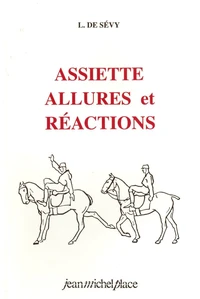 Assiette, Allures Et Reactions