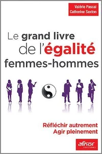 Le grand livre de l'égalite femmes-hommes