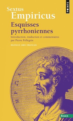  Sextus Empiricus - Esquisses pyrrhoniennes - Edition bilingue français-grec.