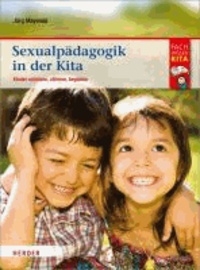 Sexualpädagogik in der Kita - Kinder schützen, stärken, begleiten.