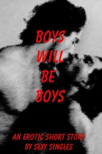 Boys Will Be Boys
