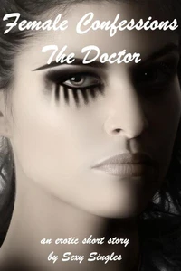 Female Confessions – The Doctor