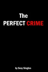 The Perfect Crime