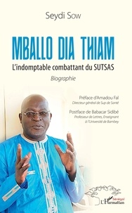 Seydi Sow - Mballo Dia Thiam - L'indomptable combattant du SUTSAS - Biographie.