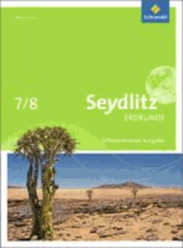 Seydlitz Erdkunde 7 /8. Schülerband. Niedersachsen - Ausgabe 2012.