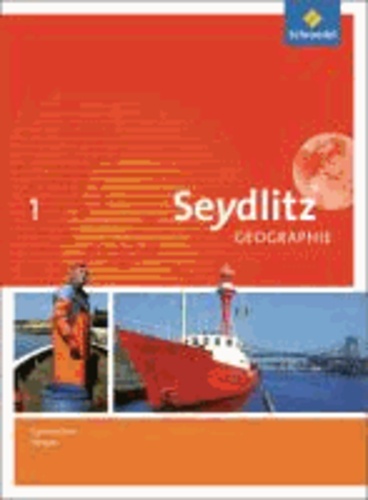 Seydlitz Geographie 1. Schülerband. Gymnasien. Hessen - Ausgabe 2013.