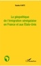 Seydou Kanté - La géopolitique de l'émigration sénégalaise en France et aux Etats-Unis.