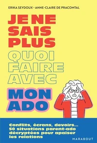 Je ne sais plus quoi faire avec mon ado