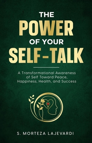  Seyed-Morteza Lajevardi - The Power of Your Self-Talk.