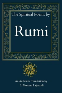 The Spiritual Poems by Rumi