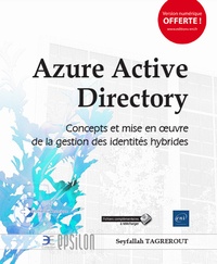 Azure Active Directory - Gestion des identités hybrides (concepts et mise en oeuvre).pdf