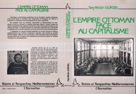 Seyfettin Gürsel - L'empire ottoman face au capitalisme.