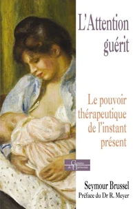 L'attention guérit
