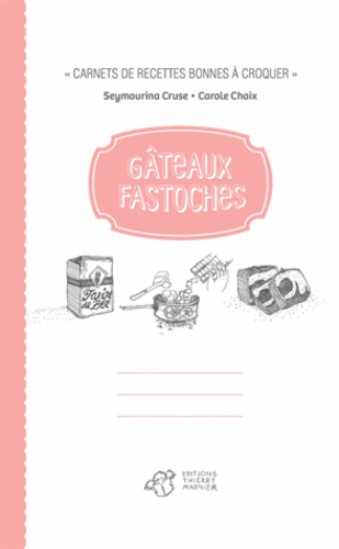 Gâteaux fastoches