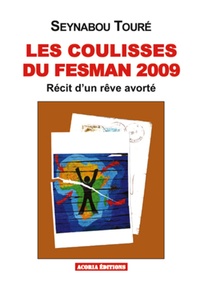 Seynabou Toure - Les coulisses du Fesman 2009 - Témoignage.