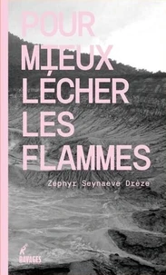 Pour mieux lécher les flammes