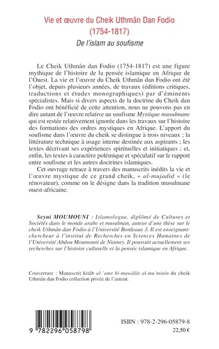 Vie et oeuvre du Cheik Uthmâm Dan Fodio (1754-1817). De l'islam au soufisme
