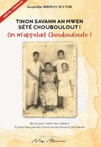 Tinon savann an mwen sété Chouboulout !