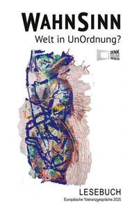 WAHNSINN - Welt in UnOrdnung?