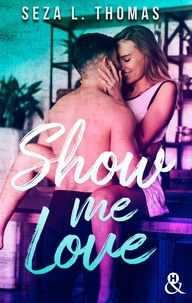 Seza L. Thomas - Show Me Love.