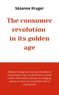 Sézanne Kruger - The consumer revolution in its golden age.