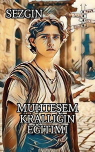 Muhteşem Krallığın Eğitimi