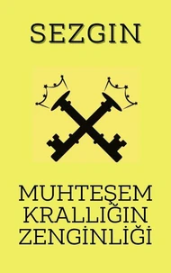 Muhteşem krallığın zenginliği