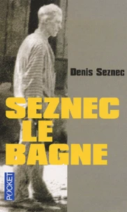 Seznec, le bagne