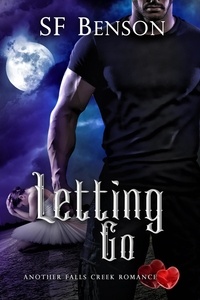  SF Benson - Letting Go (Another Falls Creek Romance, #3) - Another Falls Creek Romance, #3.